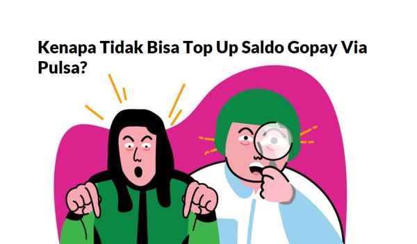 Kenapa Tidak Bisa Top Up GoPay Lewat Pulsa