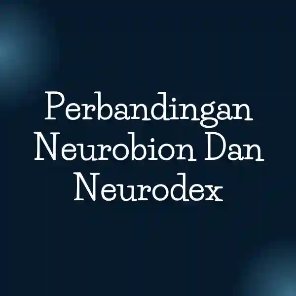 Perbandingan Neurobion Dan Neurodex