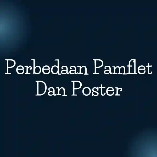 Perbedaan Pamflet Dan Poster